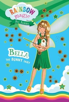 Rainbow Magic Pet Fairies #2: Bella the Bunny Fairy by Meadows, Daisy