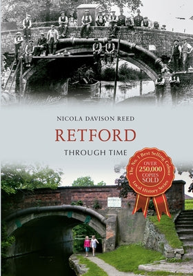Retford Through Time by Davison-Reed, Nicola