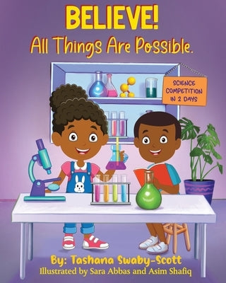 Believe !: All Things Are Possible by Swaby-Scott, Tashana