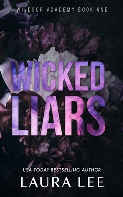 Wicked Liars - Special Edition: A Dark High School Bully Romance by Lee, Laura