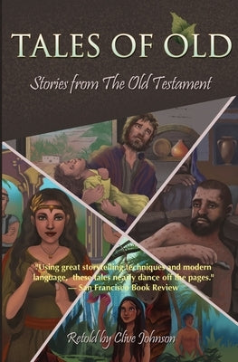 Tales of Old: Stories from The Old Testament by Clive, Johnson