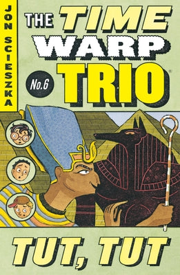 Tut, Tut #6 by Scieszka, Jon
