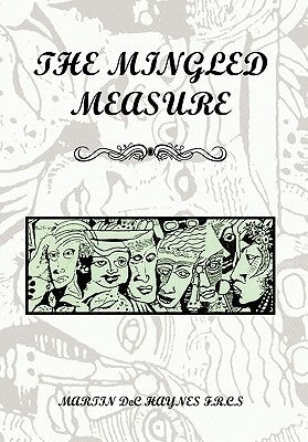 The Mingled Measure by F. R. C. S., Martin Dec Haynes