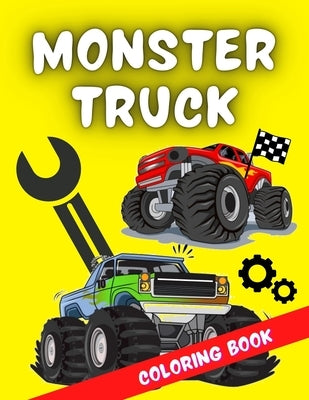 Monster Truck Coloring Book: A very special coloring book for kids of all ages who love trucks & racing cars. It includes over 40 designs of the wo by Space, Youyou