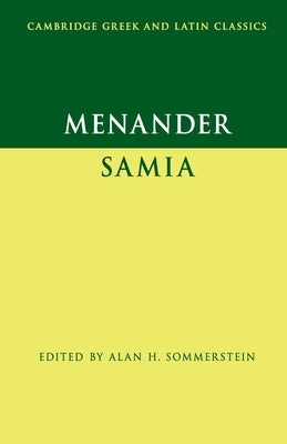 Menander: Samia (the Woman from Samos) by Menander