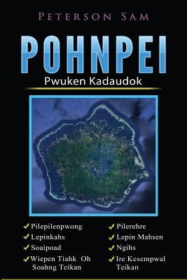 Pohnpei: Pwuken Kadaudok by Nagaoka, Takuya