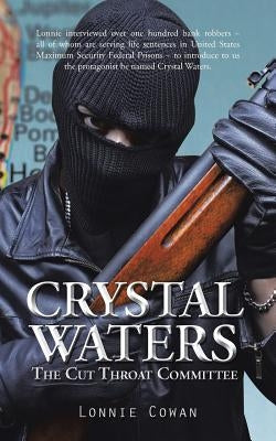 Crystal Waters: The Cut Throat Committee by Cowan, Lonnie