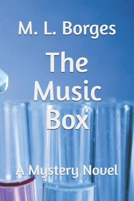 The Music Box: A Mystery Novel by Borges, M. L.