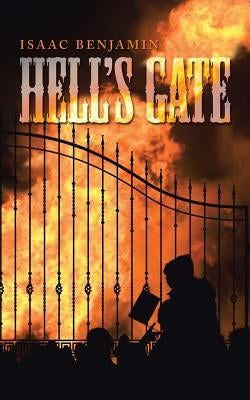HELL's GATE by Benjamin, Isaac