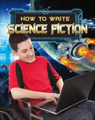 How to Write Science Fiction by Kopp, Megan