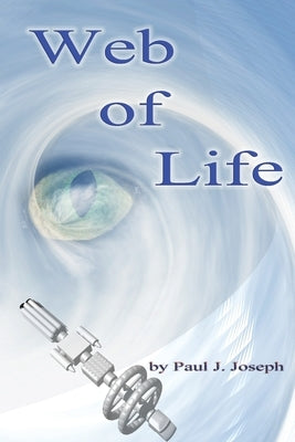 Web of Life by Joseph, Paul J.