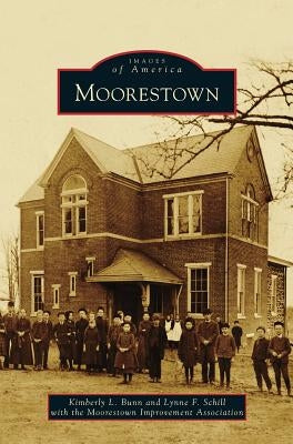Moorestown by Bunn, Kimberly L.