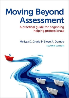 Moving Beyond Assessment 2nd Edition by Grady, Melissa D.