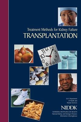 Treatment Methods for Kidney Failure: Transplantation by Health, National Institutes of
