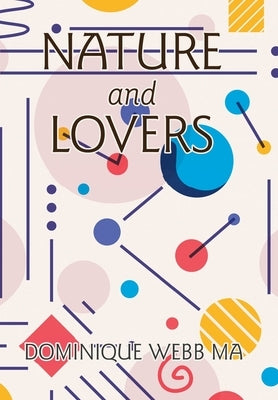 Nature and Lovers by Webb Ma, Dominique