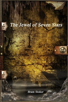 The Jewel of Seven Stars by Stoker, Bram