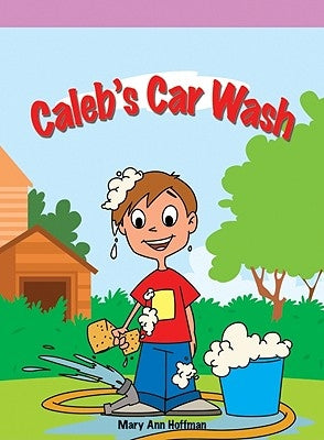 Caleb's Car Wash by Hoffman, Mary Ann