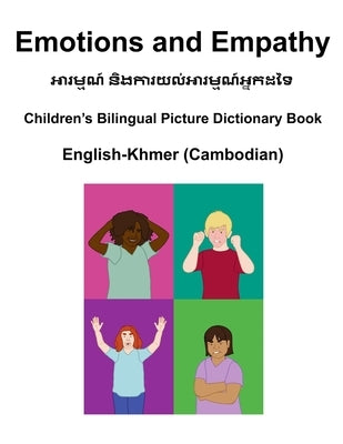 English-Khmer (Cambodian) Emotions and Empathy Children's Bilingual Picture Dictionary Book by Carlson, Suzanne