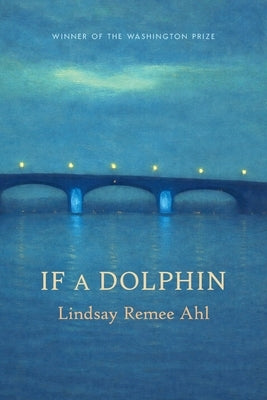 If a Dolphin by Ahl, Lindsay
