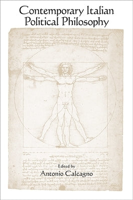 Contemporary Italian Political Philosophy by Calcagno, Antonio