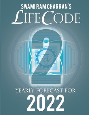 Lifecode #2 Yearly Forecast for 2022 Durga (Color Edition) by Ram Charran, Swami