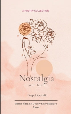 Nostalgia with teeth Tender but sharp by Kaushik, Deepti