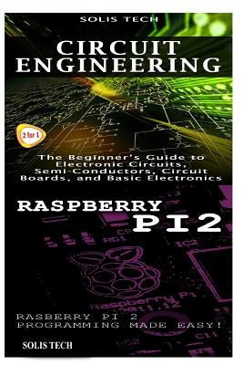 Circuit Engineering & Raspberry Pi 2 by Tech, Solis