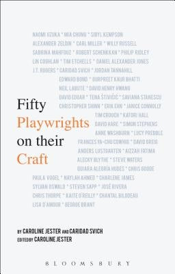 Fifty Playwrights on Their Craft by Jester, Caroline