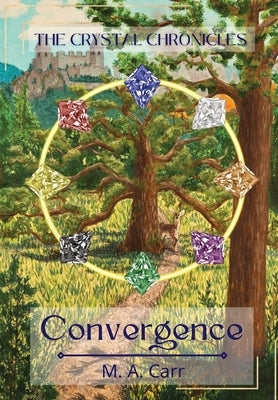 The Crystal Chronicles: Convergence by Carr, M. a.