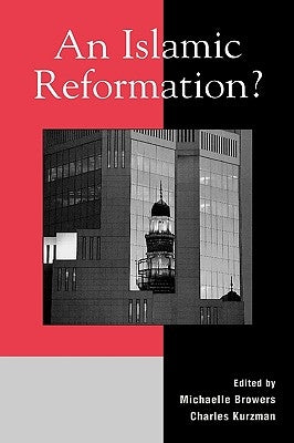 An Islamic Reformation? by Browers, Michaelle