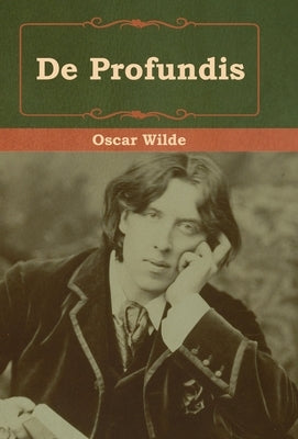 De Profundis by Wilde, Oscar