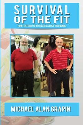 Survival Of The Fit by Grapin, Michael Alan