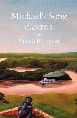 Michael's Song: Canto I by Conrad, Pamela P.