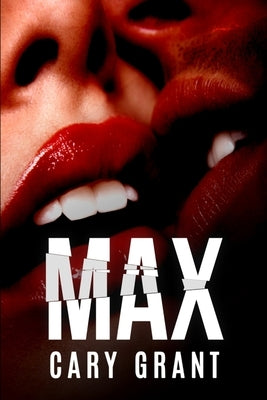 Max by Grant, Cary