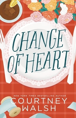 Change of Heart by Walsh, Courtney