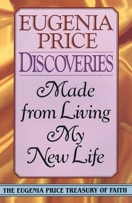 Discoveries: Made from Living My New Life by Price, Eugenia