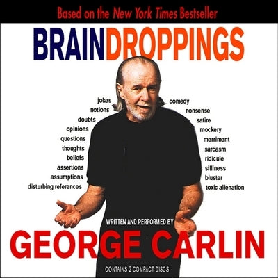 Brain Droppings by Carlin, George