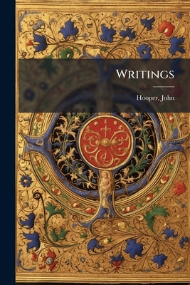 Writings by Hooper, John D. 1555