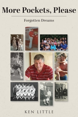 More Pockets, Please: Forgotten Dreams by Little, Ken