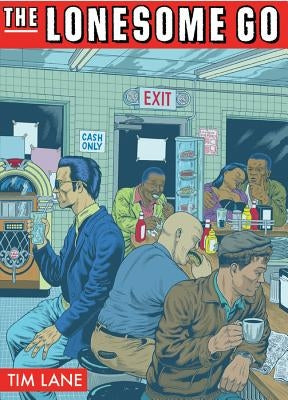 The Lonesome Go by Lane, Tim