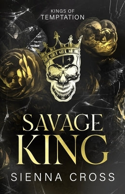 Savage King by Cross, Sienna