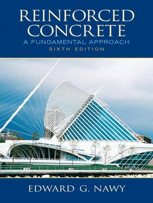 Reinforced Concrete: A Fundamental Approach by Nawy, Edward
