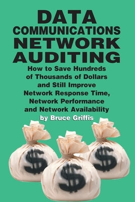 Data Communications Network Auditing by Griffis, Bruce