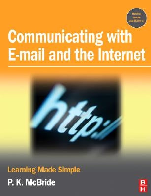 Communicating with Email and the Internet by McBride, P. K.