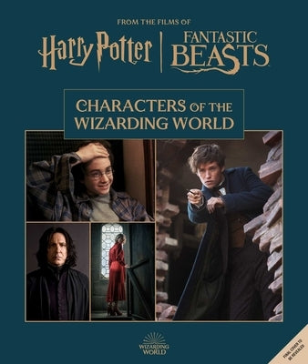 Harry Potter: Characters of the Wizarding World by Revenson, Jody