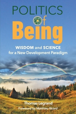 Politics of Being by Legrand, Thomas