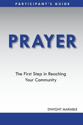 Prayer: Participant's Guide by Marable, Dwight