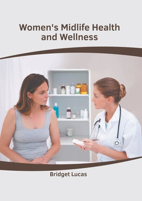 Women's Midlife Health and Wellness by Lucas, Bridget