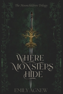 Where Monsters Hide by Agnew, Emily