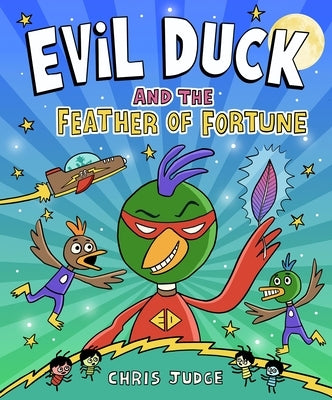 Evil Duck and the Feather of Fortune by Judge, Chris